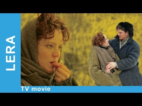 Lera. Russian Movie. Melodrama. English Subtitles.