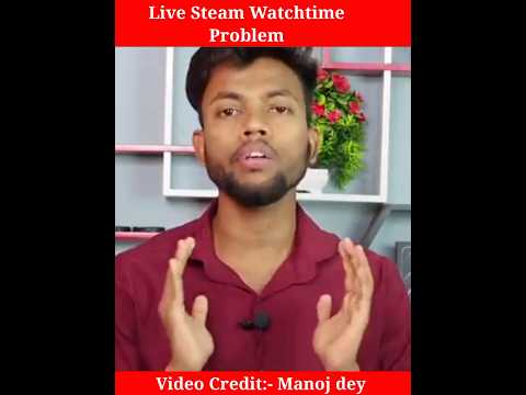 Live Stream Watchtime Count For Monetization|| #manojdey #shorts #youtubeshorts #viral