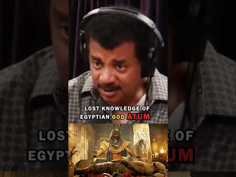 Lost Knowledge Of Egyptian God ATUM w/ Neil deGrasse Tyson #shorts #podcast #egypt #god #neil