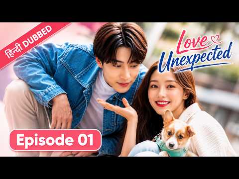 Love Unexpected – EP 01 【Urdu/हिन्दी Dubbed】| New Time-Travel Romance Chinese Drama in Hindi Dubbed