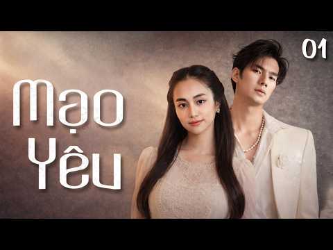 Mạo Yêu – Tập 1 | Phim Việt Nam Mới Hay Nhất 2026 | Phim Truyền Hình Việt Nam HOT Đặc Sắc
