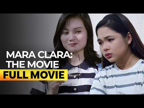 ‘Mara Clara The Movie’ FULL MOVIE | Judy Ann Santos, Gladys Reyes