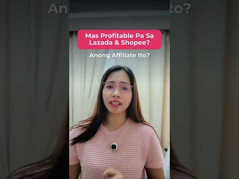 Mas profitable pa sa Lazada at Shopee? Anong affiliate program ito?