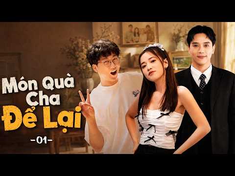Món Quà Cha Để Lại – Tập 1 | Phim Chiếu Rạp Việt Nam Hay 2026 | Phim Tình Cảm Việt Nam Hay Mới