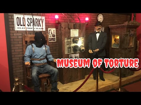 Museum of Torture, Crime and Punishment plus Hollywood Props