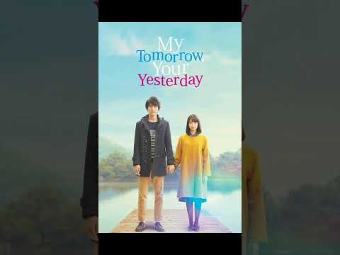 My Tomorrow, Your Yesterday | Japanese Romantic Movie | #mytomorrowyouryesterday #japanese #movie