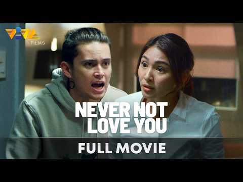 Never Not Love You FULL MOVIE HD | Nadine Lustre, James Reid (English Subtitles)