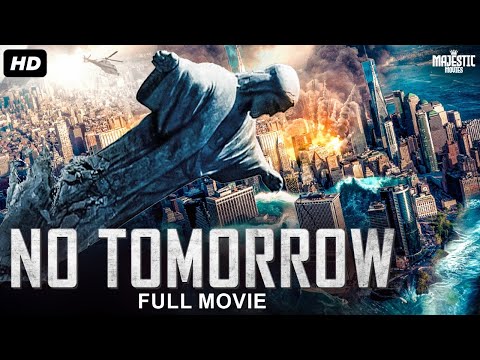 NO TOMORROW – Full Hollywood Adventure Action Movie | English Movie | Free Movies