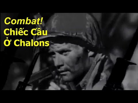 Phim Chiến tranh: Combat! Chiếc Cầu Ở Chalons (Phụ đề Việt ngữ)