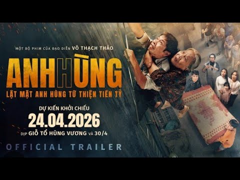 PHIM CHIẾU RẠP VIỆT NAM (ANH HÙNG – LẬT MẶT TỪ THIỆN TIỀN TỶ) – FULL HD 2026
