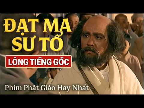 Phim Lẻ Kinh Điển: ĐẠT MA SƯ TỔ (1994) | Bản Lồng Tiếng Gốc Cực Hay | Phim Phật Giáo Cảm Động