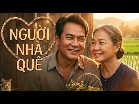 Phim Lẻ Việt Nam Hay Nhất | Người Nhà Quê – Full 4K | Phim Tâm Lý Xã Hội Việt Nam Mới Nhất