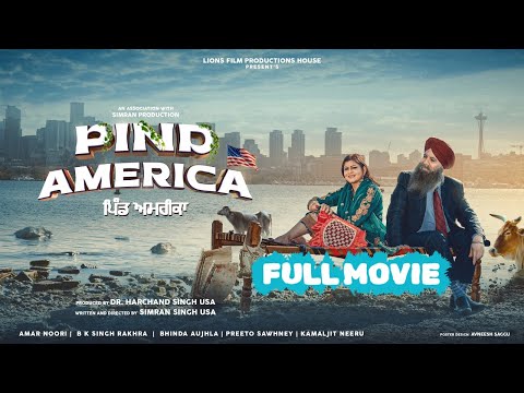 PIND AMERICA – FULL MOVIE – AMAR NOORI – BK RAKHRA – BHINDA AUJLA – KAMAJIT NEERU SIMRAN PRODUCTION