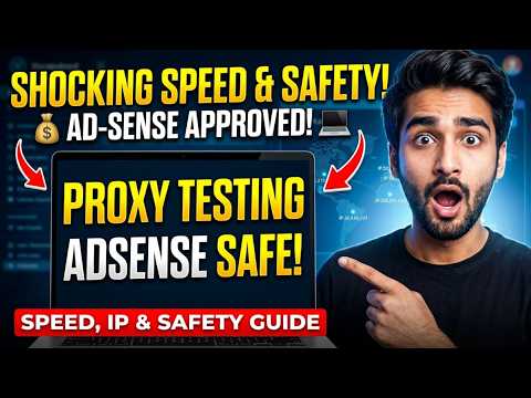 Proxy Testing for AdSense 💻 Speed, IP & Safety Guide