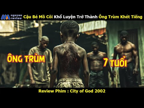 [Review Phim] Cậu Bé Mồ Côi Khổ Luyện Trở Thành Ông Trùm Khét Tiếng