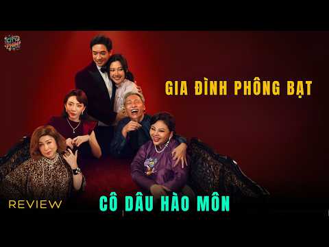 REVIEW PHIM: CÔ DÂU HÀO MÔN – PHIM CHIẾU RẠP VIỆT NAM
