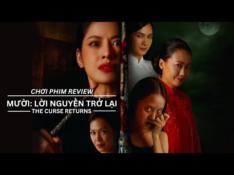 REVIEW PHIM: MƯỜI 2 – LỜI NGUYỀN TRỞ LẠI – PHIM MA CHIẾU RẠP VIỆT NAM