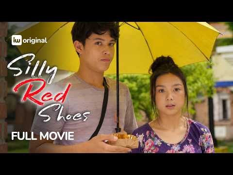Silly Red Shoes | Full Movie | Francine Diaz, Kyle Echarri | iWant Originals