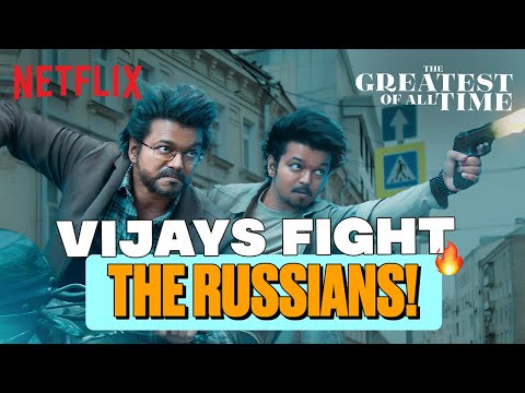 Thalapathy Vijay & Son FIGHT OFF Russian Gangsters!🔥| The Greatest Of All Time | Netflix India
