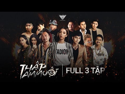 THẬP TAM MUỘI – FULL 3 TẬP | THU TRANG, TIẾN LUẬT, DIỆU NHI, ANH TÚ, KHƯƠNG NGỌC, LA THÀNH, BB TRẦN