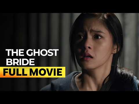 ‘The Ghost Bride’ FULL MOVIE | Kim Chiu