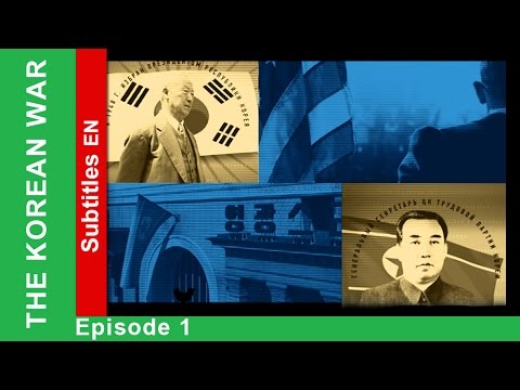 The Korean War – Episode 1. Documentary Film. Historical Reenactment. English Subtitles
