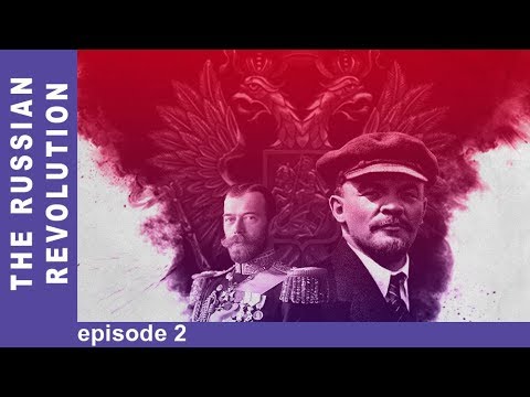 The Russian Revolution. Episode 2. Docudrama. English Subtitles.