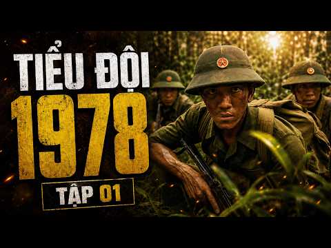 TIỂU ĐỘI 1978 – Tập 01 | Phim Chiến Tranh Tiêu Diệt PolPot Mới Nhất | BNK ENTERTAINMENT