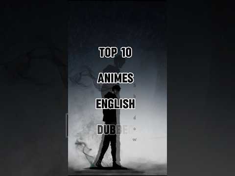 Top 10 Animes English Dubbed 🥷