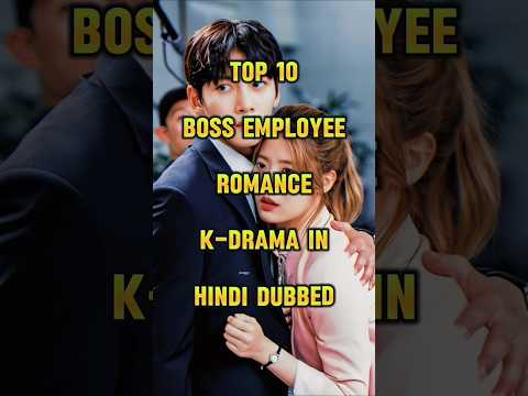 Top 10 Best Boss Employee Romance K-Dramas Hindi Dubbed!