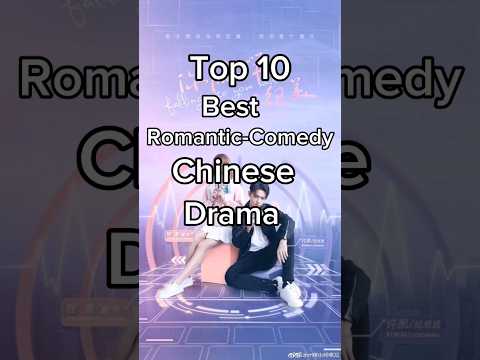 TOP 10 BEST ROMANTIC-COMEDY CHINESE DRAMA | #chinesedrama #chinese #drama #dramalist