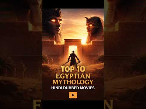 Top 10 Egyptian Mythology Hindi Dubbed Movies | Gods of Egypt Type Epic Movies in Hindi