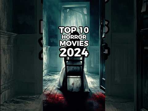 Top 10 Horror Movies 2024 #movie #film #horror