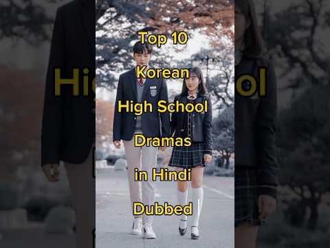 Top 10 Korean High School Dramas in Hindi Dubbed 🎬 #kdrama #viralvideo