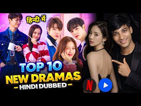 Top 10 New Released Korean & Chinese Dramas in Hindi Dubbed | Netflix, MX Player | The RK Tales