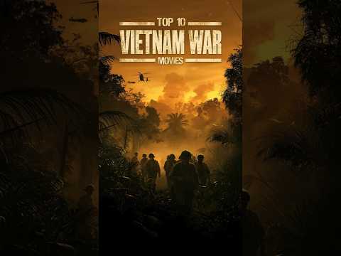 Top 10 Vietnam War Movies