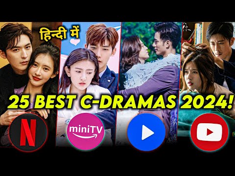 Top 25 Best Chinese Dramas of 2024 | In Hindi Dubbed |The RK Tales