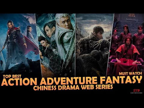 Top 5 Best Action Adventure Fantasy Chines Drama In Hindi On Netflix & Prime Video