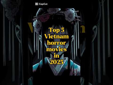Top 5 Vietnam horror movies in 2025 #horrorfilm  #horrormovie #movie #viral #vietnam