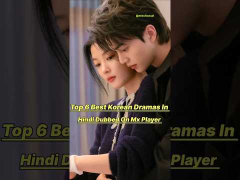 Top 6 Best Korean Dramas In Hindi Dubbed On Mx Player ❤️‍🔥👍🏻#kdrama #mxplayer #top5 #drama