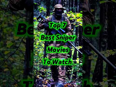 Top 7 Best Sniper Movies To Watch 🎬🔥💯 #shorts #top7 #bestmovies #trailmovies