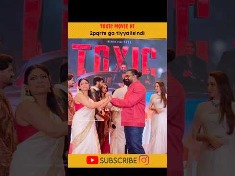 Toxic movie 2parts ga రావలసింది #tixic #ysah #tarasutaria #humaqureshi #nayanthara #rukminivasanth