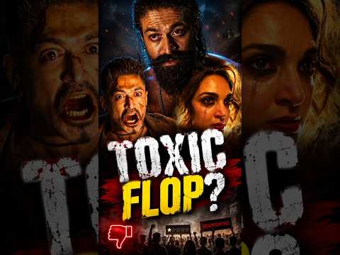 TOXIC Movie Review 😳 | Yash की फिल्म लोगों को क्यों नहीं आई पसंद? | Toxic Flop?
