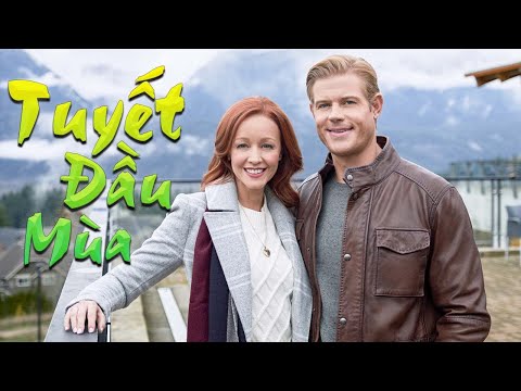 TUYẾT ĐẦU MÙA – Full HD | Phim Tình Cảm Mỹ Hay Nhất Đón Chào Năm Mới 2025 | Phim Mỹ Thuyết Minh 2025