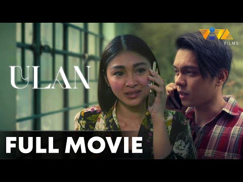 Ulan FULL MOVIE HD | Nadine Lustre, Carlo Aquino