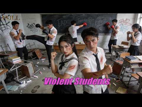 Violent Students | A New Young And Dangerous Story in High School English | Full Movie HD
