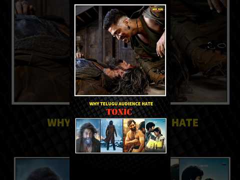 Why Telugu Audience Hate Toxic Movie?😱 అసలు కారణం ఇదేనా? #toxic #irumudi #feedshorts #yt #shortvideo