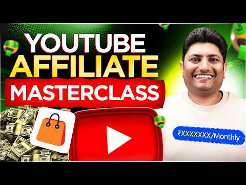 YouTube Affiliate Marketing Explained: Complete Beginner to Pro Masterclass (2026)