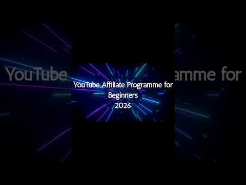 Youtube Affiliate Programme for Beginners 2026 – A step by step short and quick guide